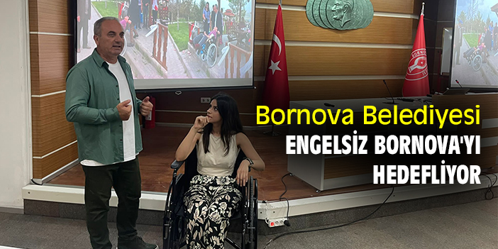 Bornova Belediyesi engelsiz Bornova'yı hedefliyor