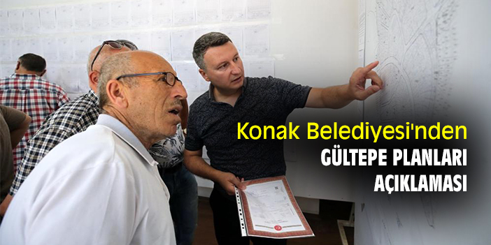 Konak Belediyesi'nden Gültepe Planları açıklaması