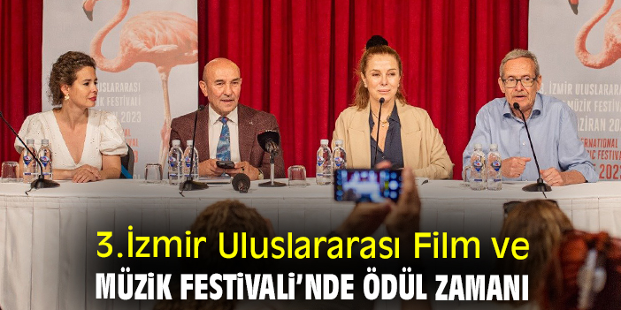 3. İzmir Uluslararası Film ve Müzik Festivali’nde ödül zamanı