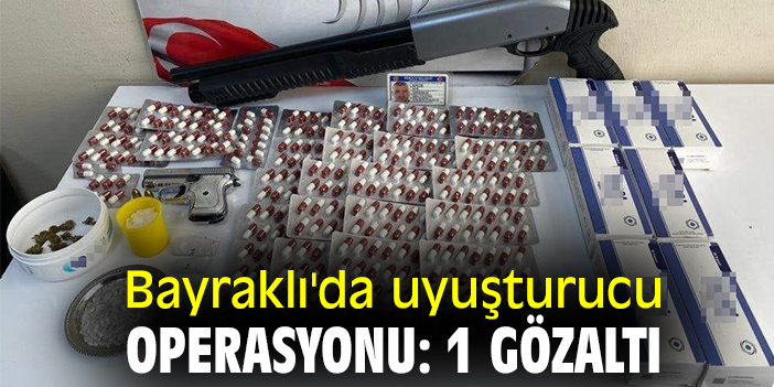 Bayraklı'da uyuşturucu operasyonu: 1 gözaltı