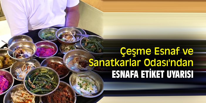 Çeşme Esnaf ve Sanatkarlar Odası'ndan esnafa etiket uyarısı
