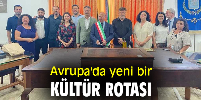 Avrupa'da yeni bir kültür rotası