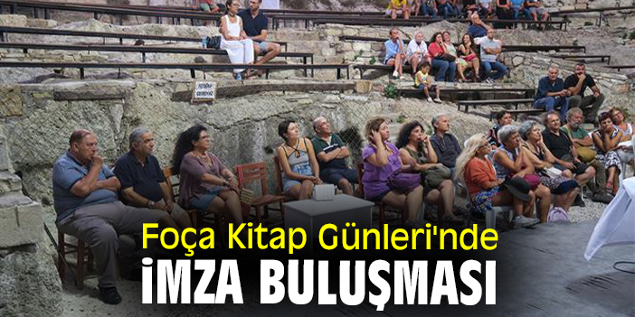 Foça Kitap Günleri'nde imza buluşması