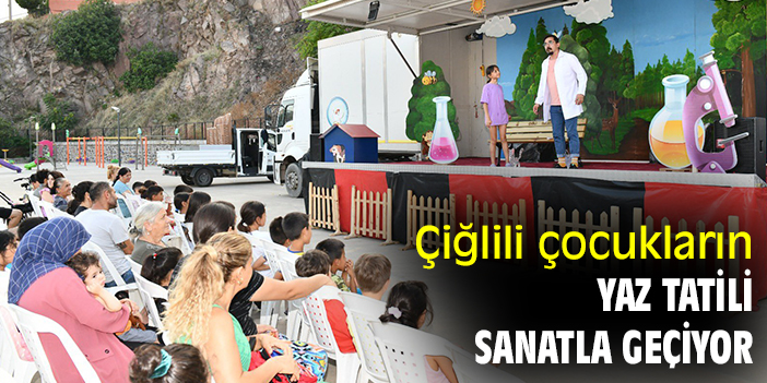 Çiğlili çocukların yaz tatili sanatla geçiyor