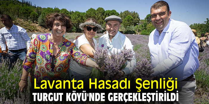 Lavanta Hasadı Şenliği Turgut Köyü'nde gerçekleştirildi