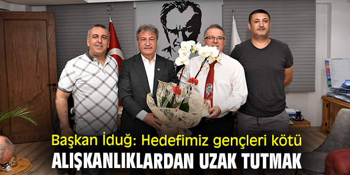 Başkan İduğ: Hedefimiz gençleri kötü alışkanlıklardan uzak tutmak