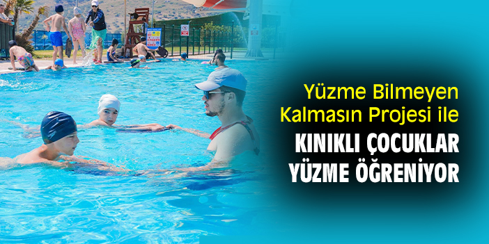 Yüzme Bilmeyen Kalmasın Projesi ile Kınıklı çocuklar yüzme öğreniyor