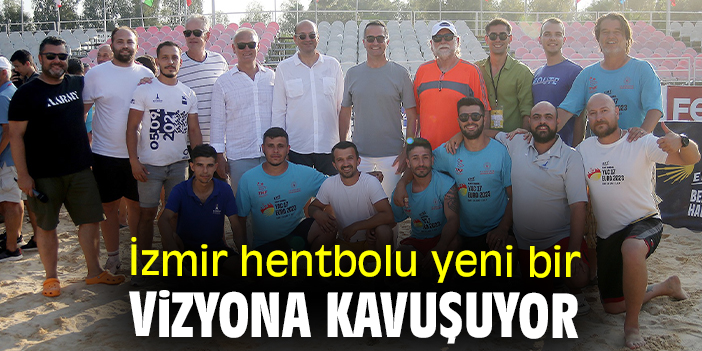 İzmir hentbolu yeni bir vizyona kavuşuyor