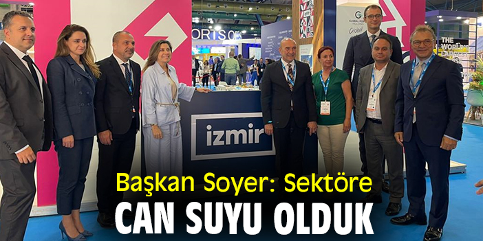 Başkan Soyer: Sektöre can suyu olduk