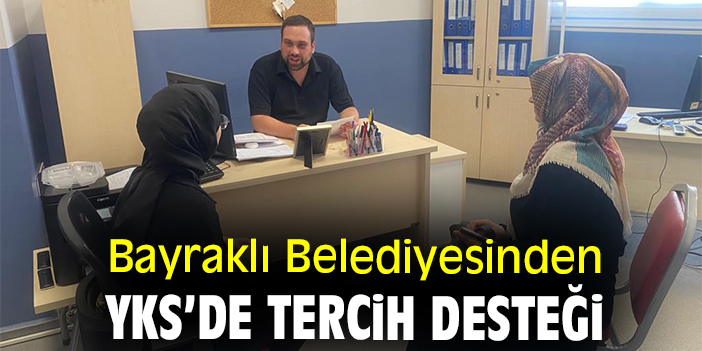 Bayraklı Belediyesinden YKS’de tercih desteği