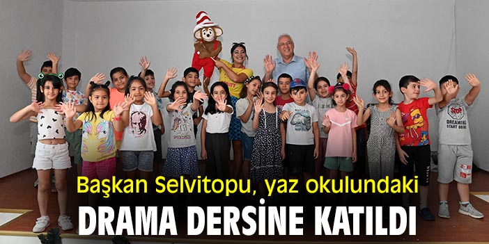 Başkan Selvitopu, yaz okulundaki drama dersine katıldı