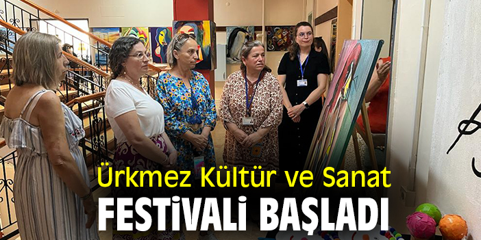 Ürkmez Kültür ve Sanat Festivali başladı