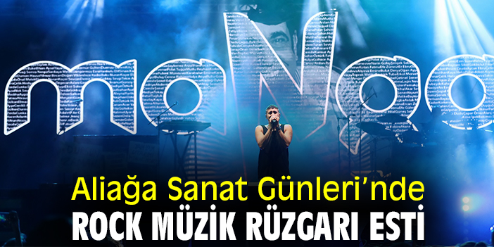 Aliağa Sanat Günleri’nde rock müzik rüzgarı esti