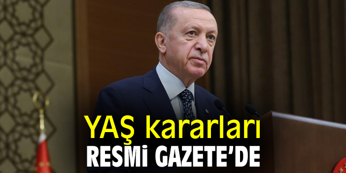 YAŞ kararları Resmi Gazete’de
