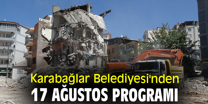 Karabağlar Belediyesi'nden 17 Ağustos programı