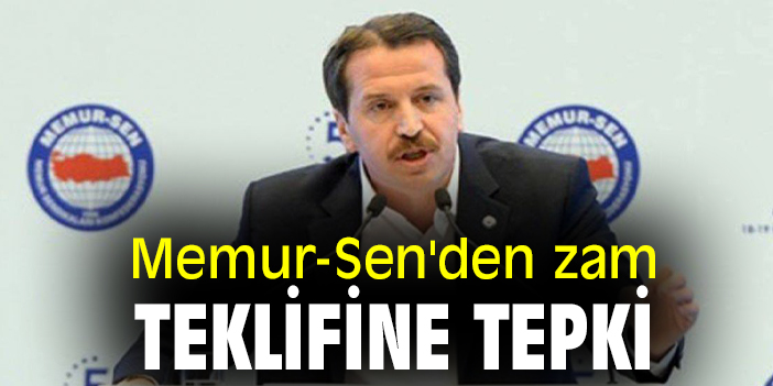 Memur-Sen'den zam teklifine tepki