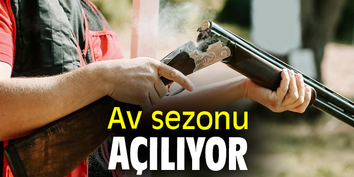 Av sezonu açılıyor