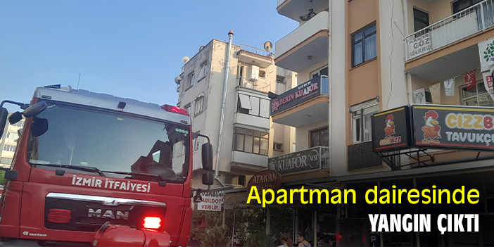 Apartman dairesinde yangın çıktı