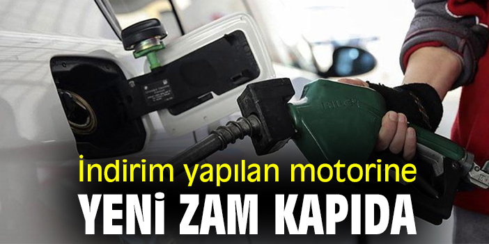 İndirim yapılan motorine yeni zam kapıda