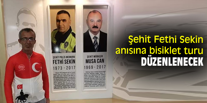 Şehit Fethi Sekin anısına bisiklet turu düzenlenecek