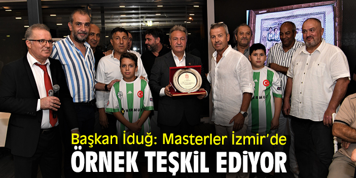 Başkan İduğ: Masterler İzmir’de örnek teşkil ediyor