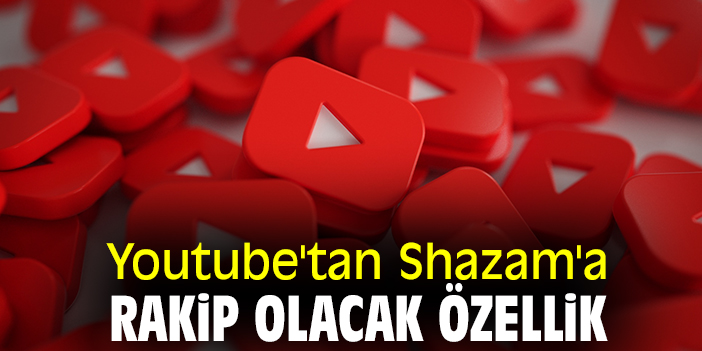 Youtube'tan  Shazam'a rakip olacak özellik