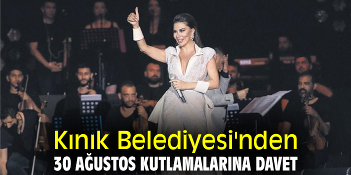 Kınık Belediyesi'nden 30 Ağustos kutlamalarına davet