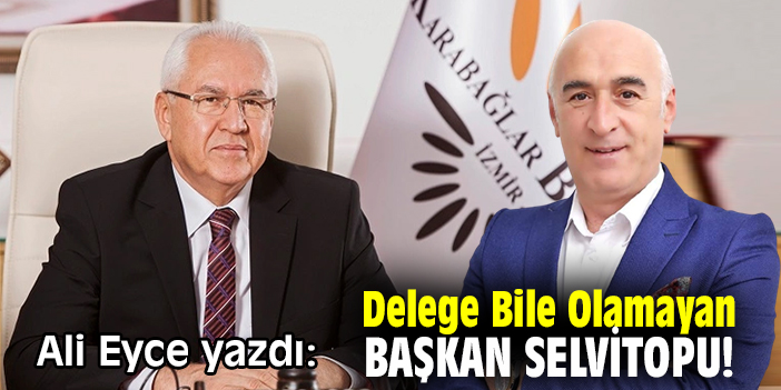 Delege Bile Olamayan Başkan Selvitopu!