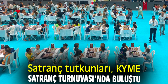 Satranç tutkunları KYME Satranç Turnuvası’nda buluştu