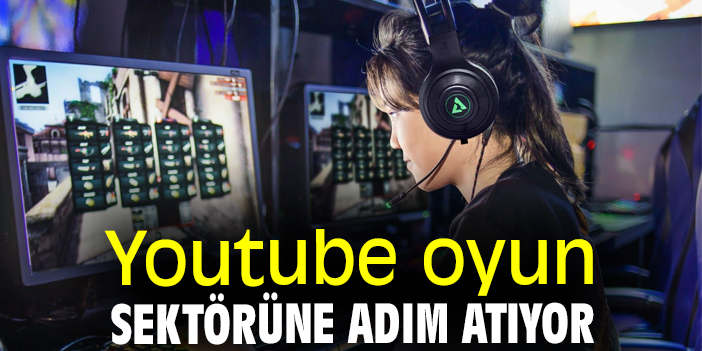Youtube oyun sektörüne adım atıyor