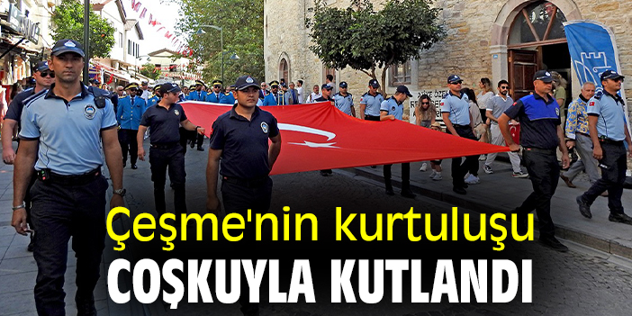 Çeşme'nin kurtuluşu coşkuyla kutlandı