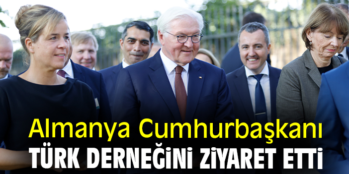 Almanya Cumhurbaşkanı Türk derneğini ziyaret etti