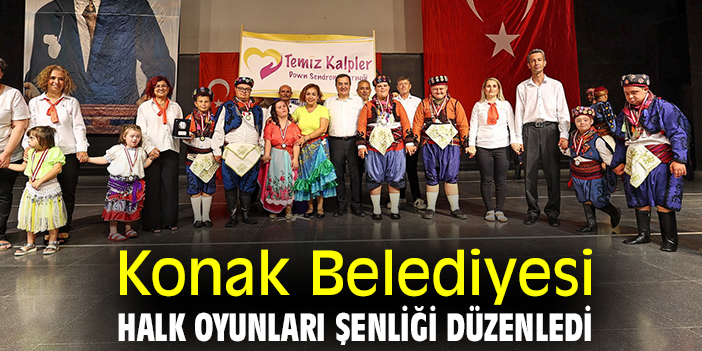 Konak Belediyesi Halk Oyunları Şenliği düzenledi