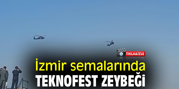 İzmir semalarında TEKNOFEST zeybeği