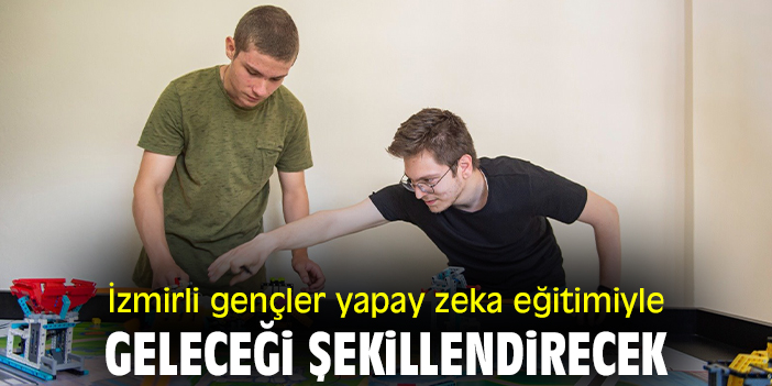 İzmirli gençler yapay zeka eğitimiyle geleceği şekillendirecek