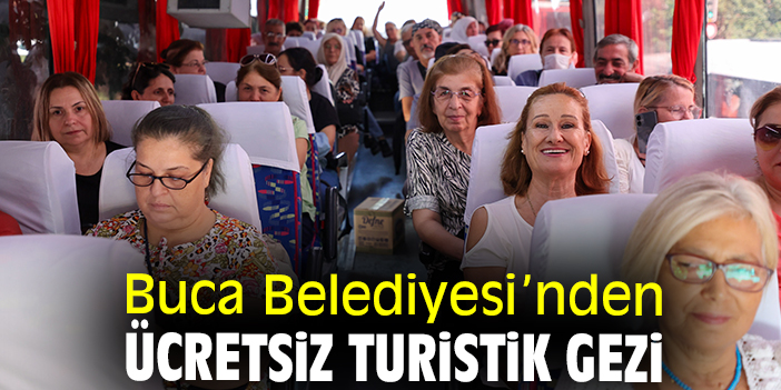 Buca Belediyesi’nden ücretsiz turistik gezi