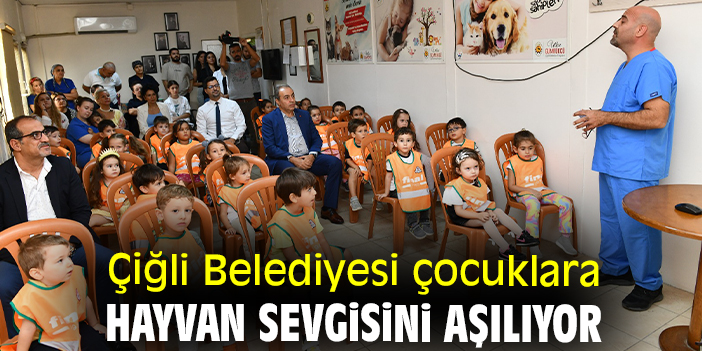 Çiğli Belediyesi çocuklara hayvan sevgisini aşılıyor