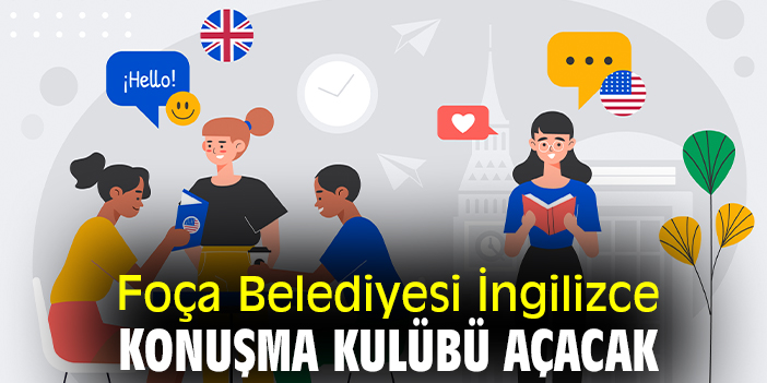 Foça Belediyesi İngilizce Konuşma Kulübü açacak