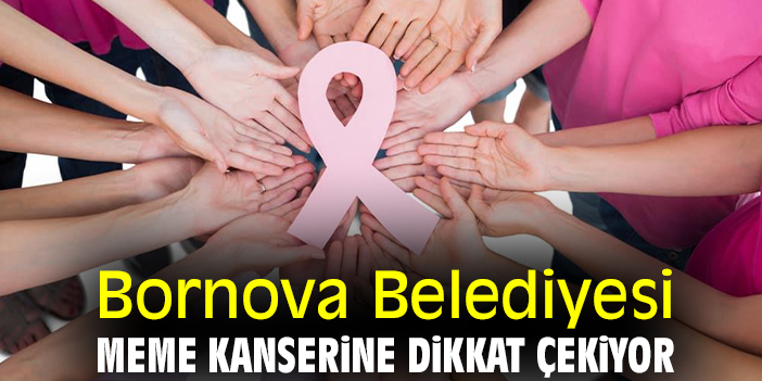 Bornova Belediyesi meme kanserine dikkat çekiyor