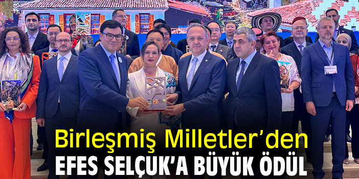 Birleşmiş Milletler’den Efes Selçuk’a büyük ödül