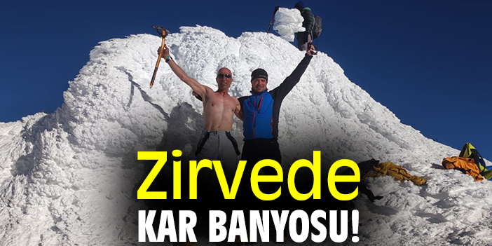 Zirvede kar banyosu!