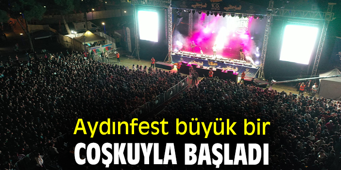 Aydınfest büyük bir coşkuyla başladı