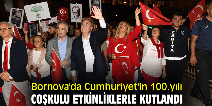 Bornova'da Cumhuriyet'in 100.yılı coşkulu etkinliklerle kutlandı