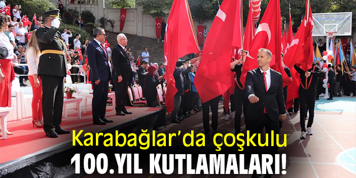 Karabağlar’da çoşkulu 100.yıl kutlamaları!