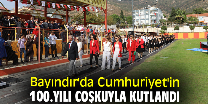 Bayındır'da Cumhuriyet'in 100.yılı coşkuyla kutlandı