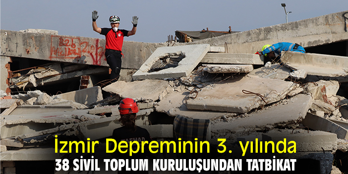 İzmir Depreminin 3. yılında 38 sivil toplum kuruluşundan tatbikat