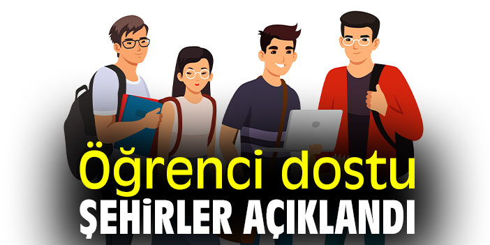Öğrenci dostu şehirler açıklandı