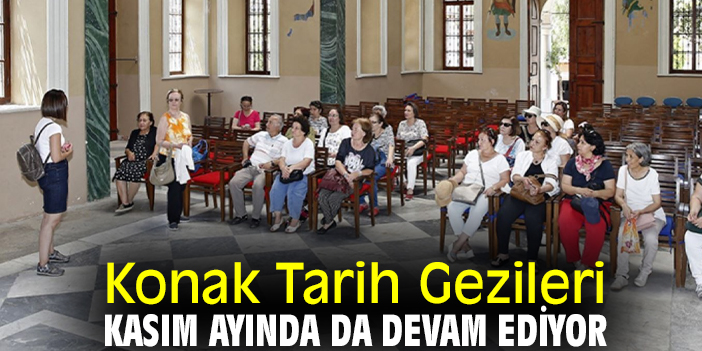 Konak Tarih Gezileri Kasım ayında da devam ediyor