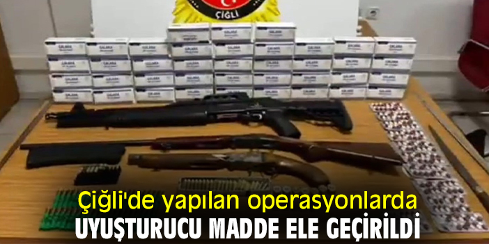 Çiğli'de yapılan operasyonlarda uyuşturucu madde ele geçirildi