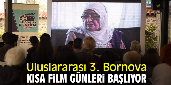 Uluslararası 3. Bornova Kısa Film Günlerine geri sayım başladı